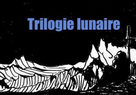 Trilogie lunaire déscription